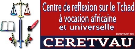 NEW SITE | Centre de réflexion sur le Tchad à vocation africaine et universel en abrégé CERETVAU.