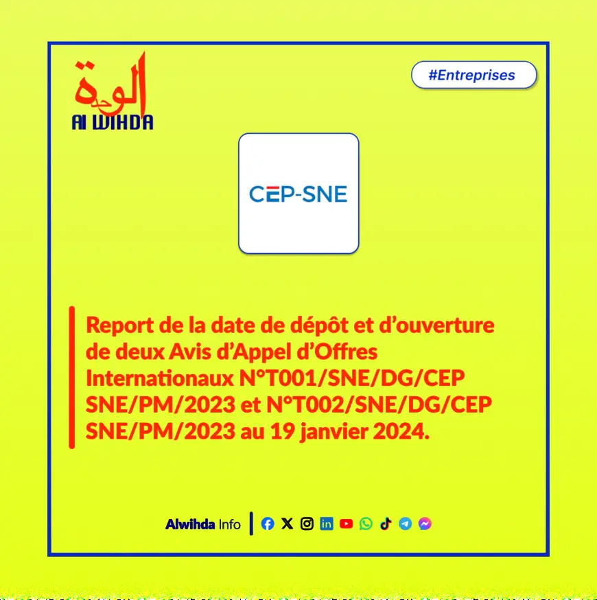 Tchad : Report de la date de dépôt de deux Avis d'Appel d'Offres Internationaux par la CEP-SNE