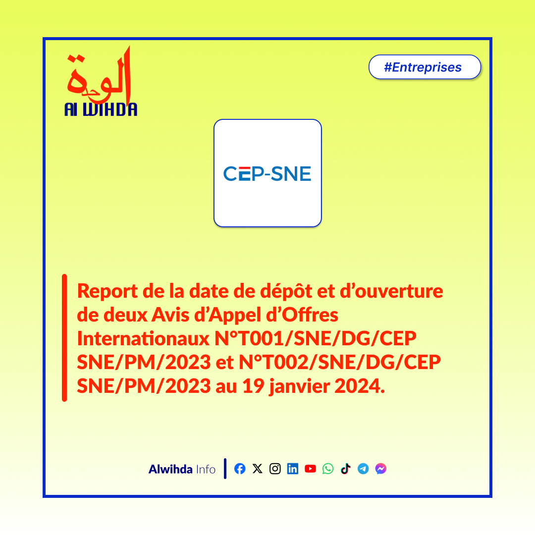 Tchad : Report de la date de dépôt de deux Avis d'Appel d'Offres Internationaux par la CEP-SNE