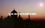 Islam : meilleure religion au monde [p1], par Kamal Znidar