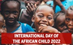 Journée de l'enfant africain 2022 : des progrès en politiques et pratiques